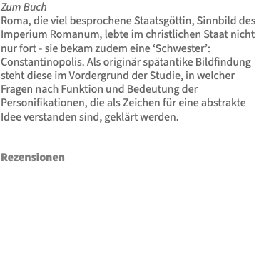 Zum Buch Roma, die viel besprochene Staatsgöttin, Sinnbild des Imperium Romanum, lebte im christlichen Staat nicht nur fort - sie bekam zudem eine ‘Schwester’: Constantinopolis. Als originär spätantike Bildfindung steht diese im Vordergrund der Studie, in welcher Fragen nach Funktion und Bedeutung der Personifikationen, die als Zeichen für eine abstrakte Idee verstanden sind, geklärt werden. Rezensionen